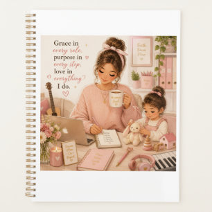 Grace in Every Role Mom Life Design Planner