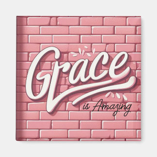 Grace is Amazing Pink Brick Wall Magnet