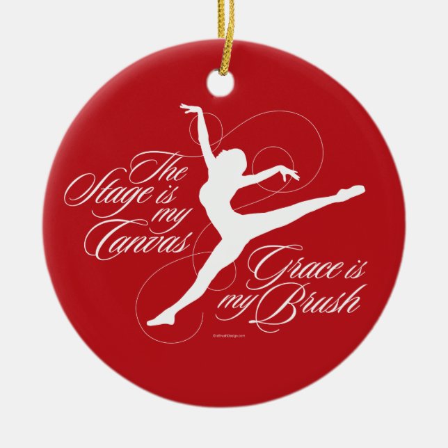 Grace Is My Brush (Dance) Ceramic Ornament (Front)