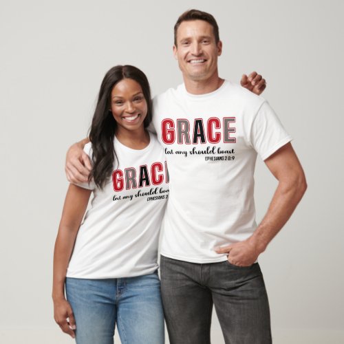 Grace Lest Any Should Boast Christian T_Shirt