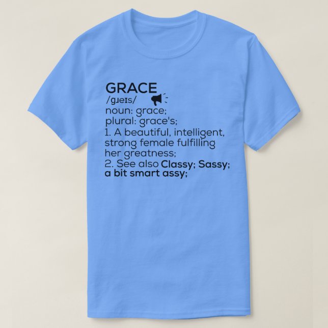 Grace Name Definition Grace Female Name T-Shirt (Design Front)