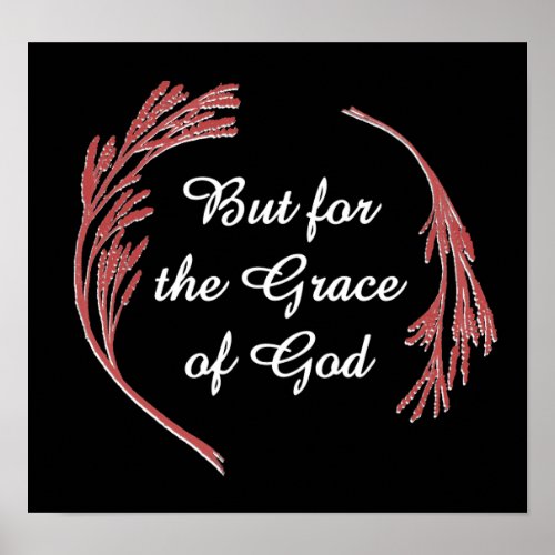 Grace Of God Recovery Slogan Inspirational Saying Poster
