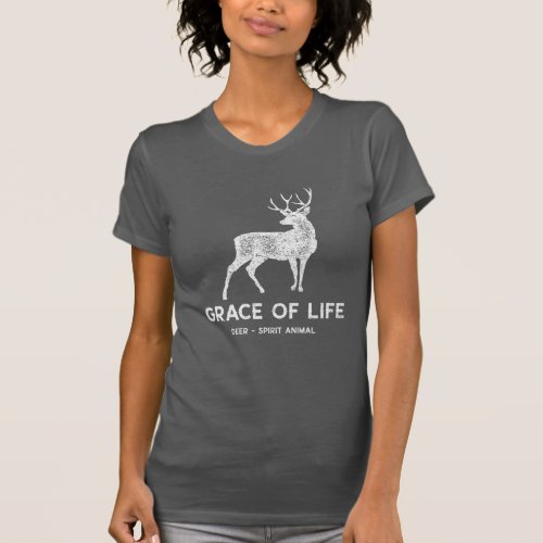 Grace of life deer spirit animal grey womens T_Shirt