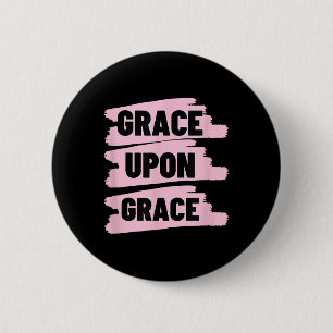 Grace On Grace Christian Faith Bible Verse Button