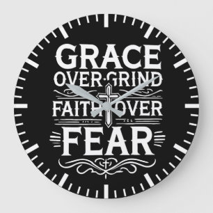 Grace Over Grind, Faith Over Fear – Inspirational Large Clock