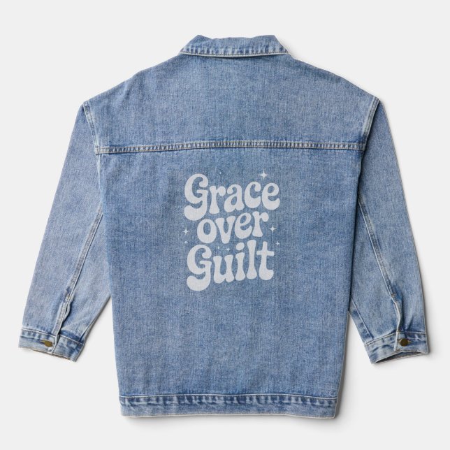 Grace Over Guilt Denim Jacket (Back)