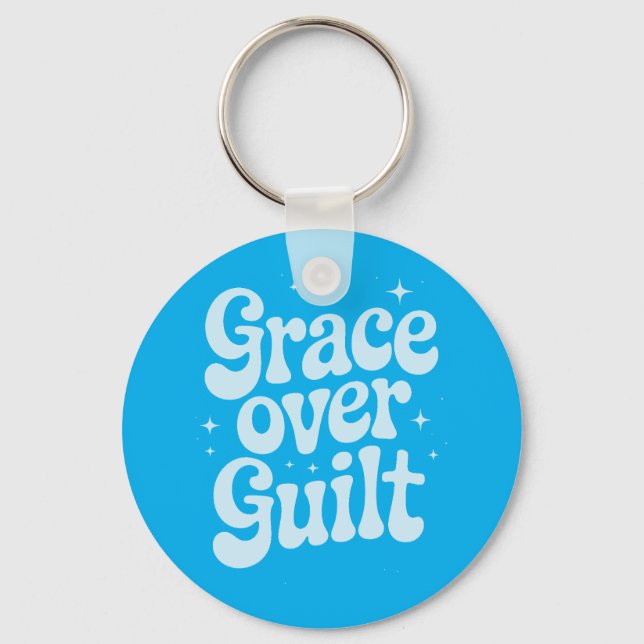 Grace Over Guilt Keychain (Front)