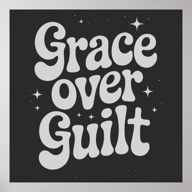 Grace Over Guilt Poster (Front)