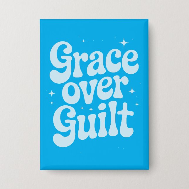 Grace Over Guilt Rectangle Button (Front)