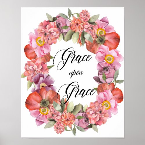 Grace Upon Grace Bible Quote Watercolor Flowers Poster