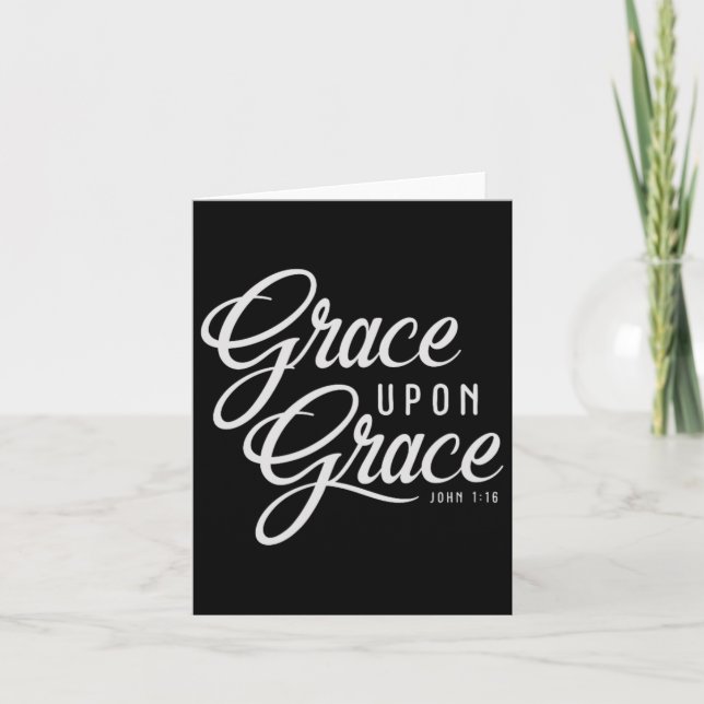 Grace Upon Grace Christian Faith Bible Verse Quote Card (Front)