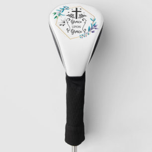 Grace Upon Grace Golf Head Cover