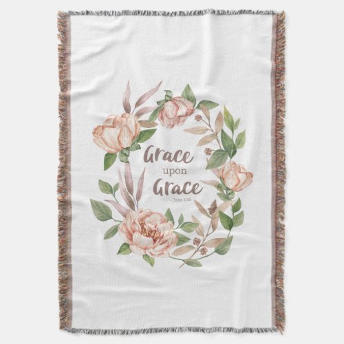 Grace Upon Grace _ John 116 _ Floral Throw Blanket