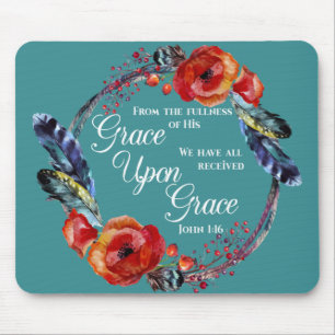 Grace Upon Grace John 1:16 Scripture Mouse Pad