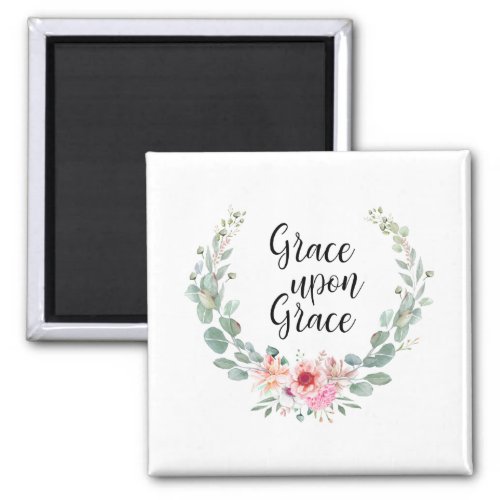 GRACE UPON GRACE MAGNET