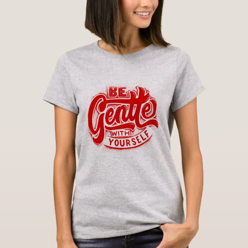 Graceful Self_Care Empowering You T_Shirt