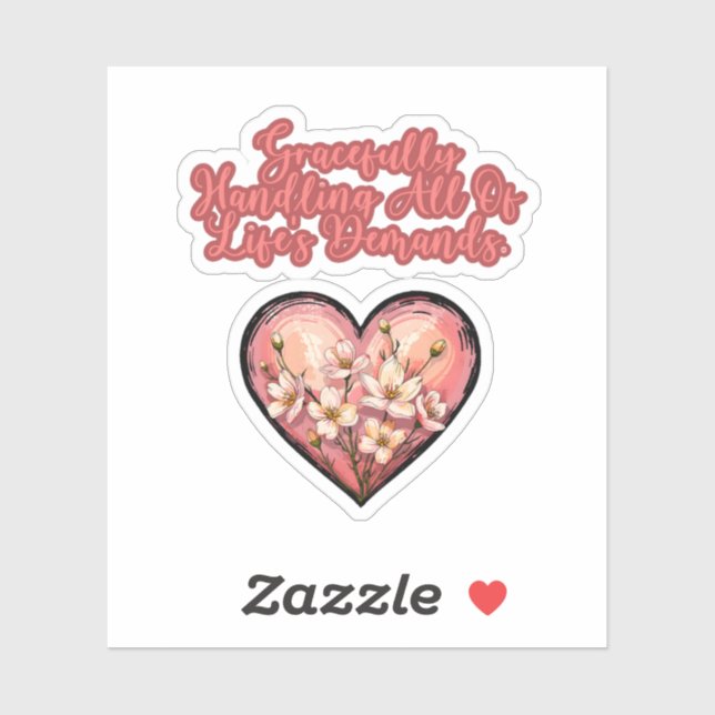 Gracefully Handling Life's Demands Mom Life Sticker (Sheet)