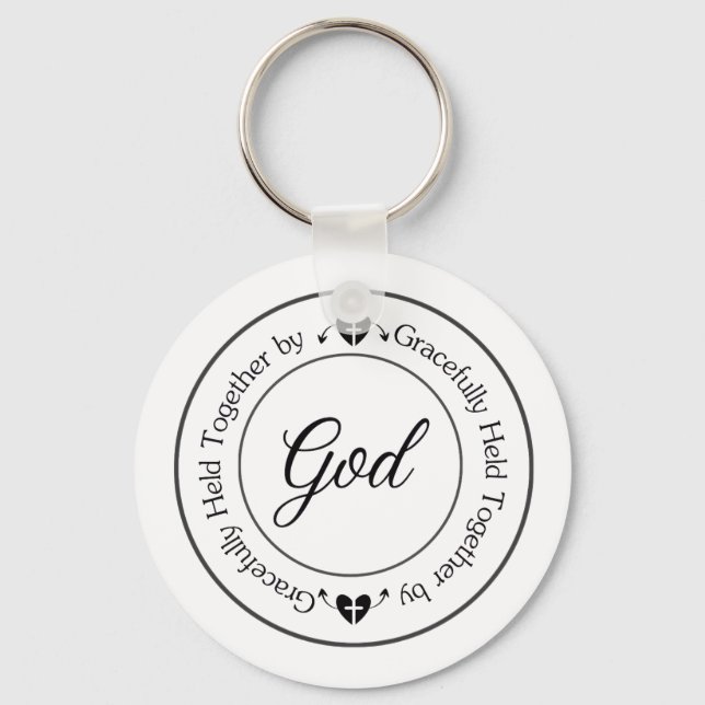 Gracefully Held Together by God  Keychain (Front)