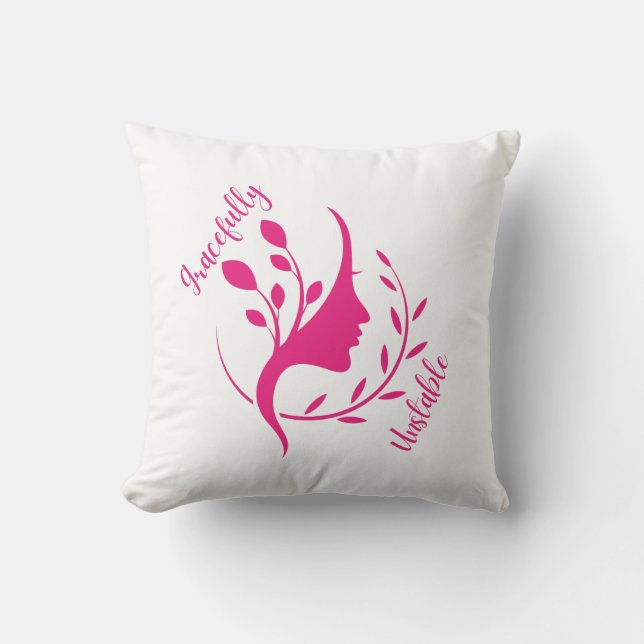 Gracefully Unstable – Funny & Aesthetic Throw Pill Pillow (Front)