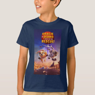 Gracie & Pedro: Pets to the Rescue! T-Shirt