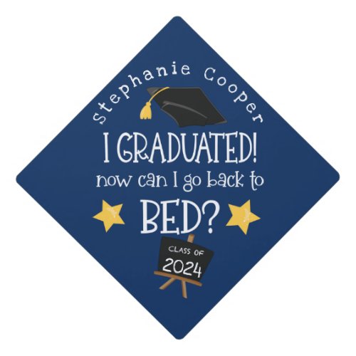 Grad 2024 Graduated Can I Go Back To Bed Navy  Graduation Cap Topper