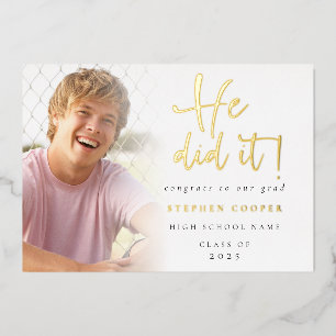 Grad 2024 Photo He Did It Gold Foil Announcement