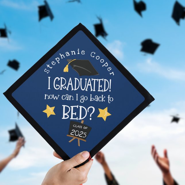 Grad 2025 Graduated Can I Go Back To Bed Navy  Graduation Cap Topper (Creator Uploaded)