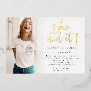 Grad 2025 Photo She Did It Graduation Gold Foil Invitation