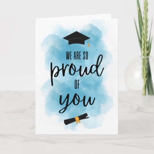 Grad Cards We Are So Proud of You Card