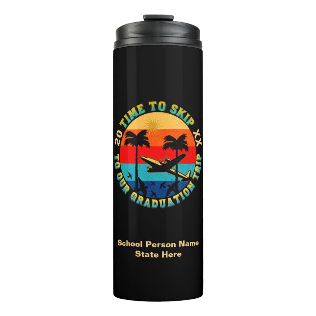 Grad Graduation Senior Class Trip Personalize Thermal Tumbler (Front)