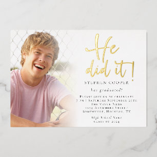 Grad Photo He Did It Graduation Gold Foil Invitation