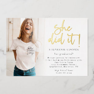 Grad Photo She Did It Graduation Gold Foil Invitation