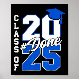 Grad Seniors 2025 Done Cl Of 2025 Graduation Her H Poster