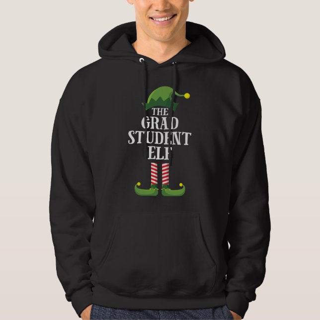 Grad Student Elf Matching Family Christmas Party P Hoodie (Front)