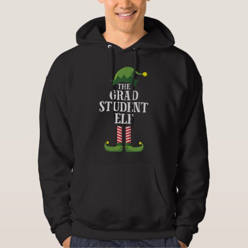 Grad Student Elf Matching Family Group Christmas P Hoodie