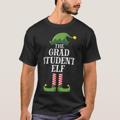 Grad Student Elf Matching Family Group Christmas P T_Shirt