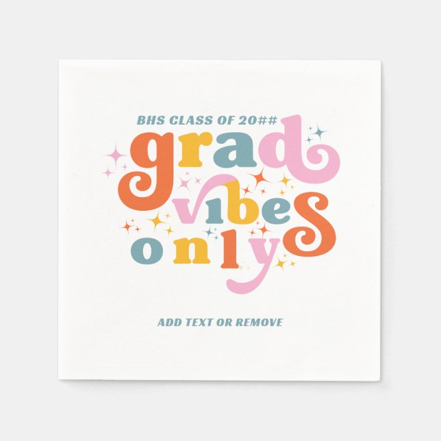 Grad Vibes Only Graduation Party Class Of 2024  Napkins (Front)