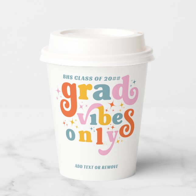 Grad Vibes Only Graduation Party Class Of 2024  Paper Cups (Front)