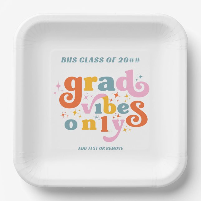 Grad Vibes Only Graduation Party Class Of 2024  Paper Plates (Front)