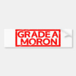 Grade A Moron Stamp Bumper Sticker