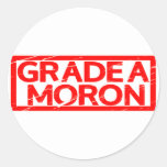Grade A Moron Stamp Classic Round Sticker