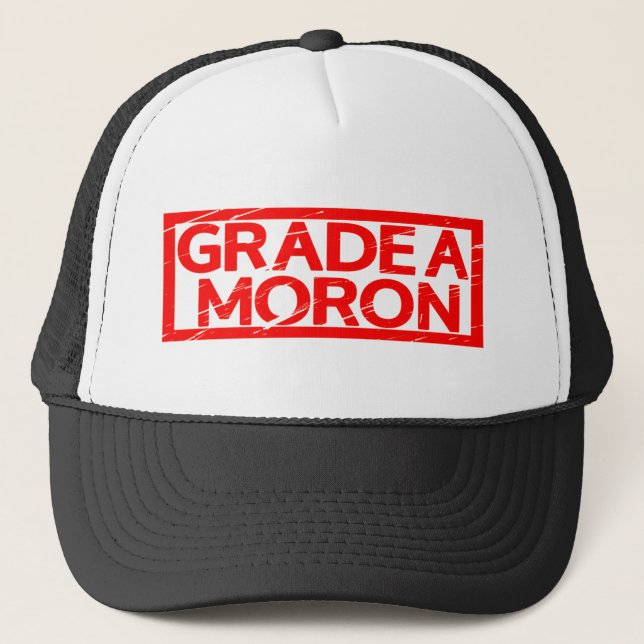 Grade A Moron Stamp Trucker Hat (Front)