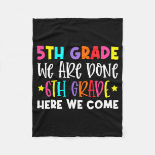 Grade Graduation 6th Grade Here We Come  Fleece Blanket