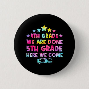 Grade Graduation Tie Dye 5th Grade Here We Come  Button