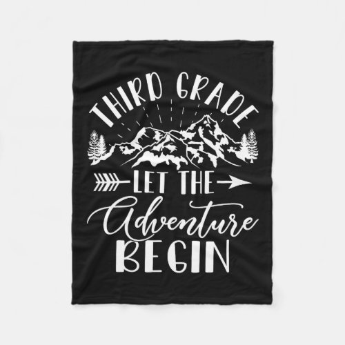 Grade Let The Adventure Begin First Day 3rd Grade  Fleece Blanket