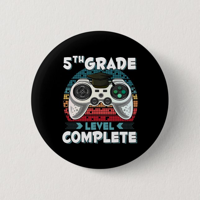 Grade Level Complete Gamer 5th Grade Graduation Gi Button (Front)