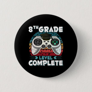 Grade Level Complete Gamer 8th Grade Graduation Gi Button