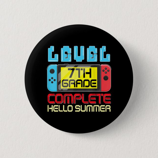 Grade Level Complete Last Day Of School Graduation Button (Front)