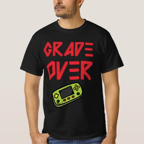 Grade Over  Funny Graduation in Games Style 2024 T_Shirt