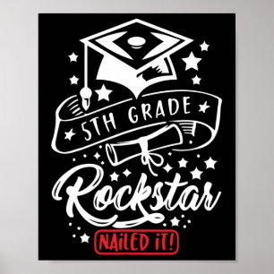 Grade Student Rock Star Nailed It Funny End Of Sch Poster